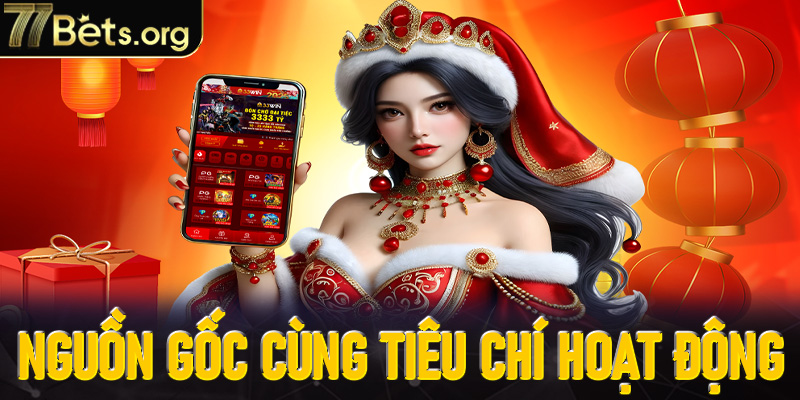 Giới thiệu 77Bet: Nguồn gốc và tiêu chí hoạt động