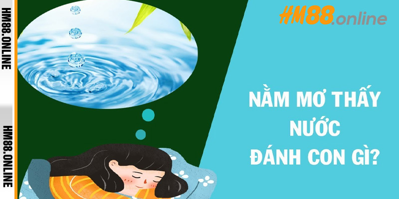 nằm mơ thấy nước